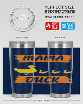 Mama Duck Style 26#- duck- Tumbler