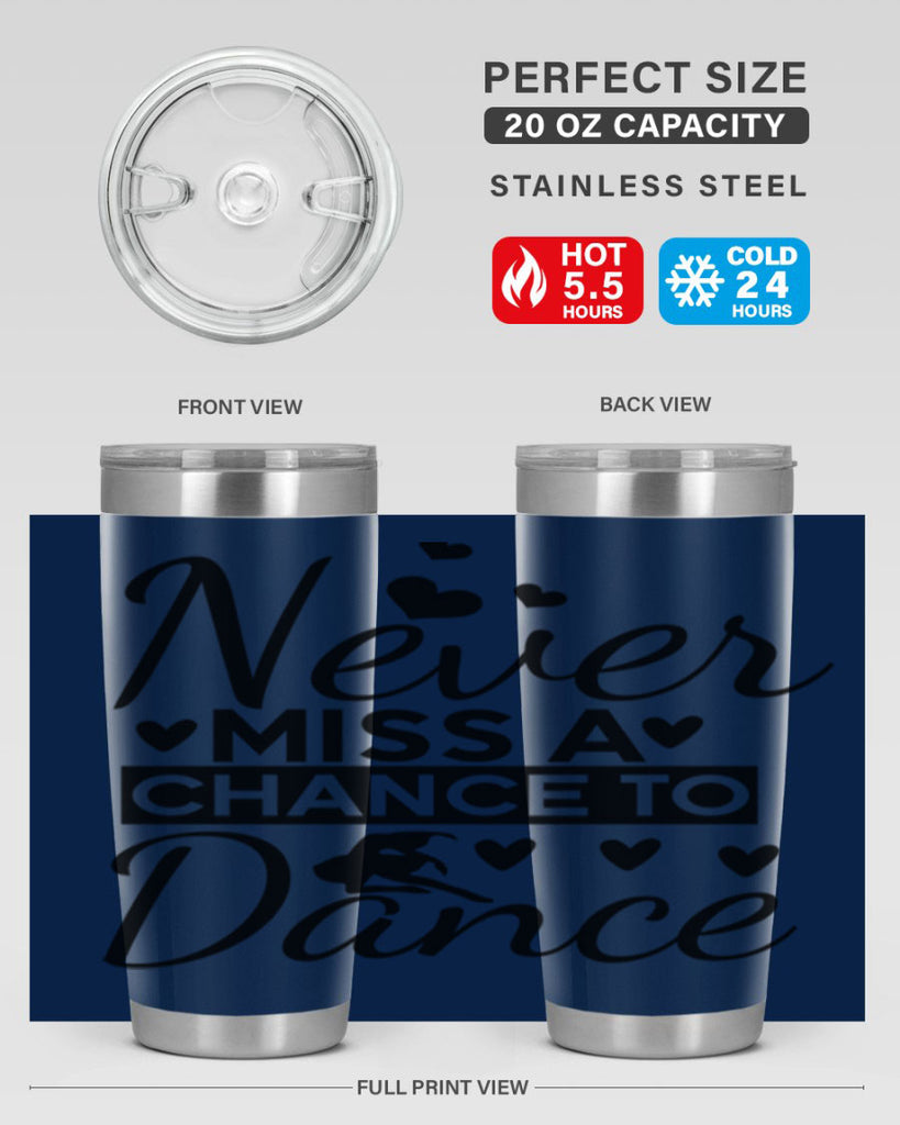 Never Miss a Chance to Dance 65#- ballet- Tumbler