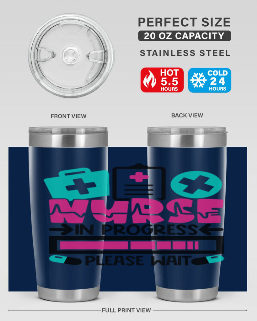 Nurse In Progress Please Wait Style Style 113#- nurse- tumbler
