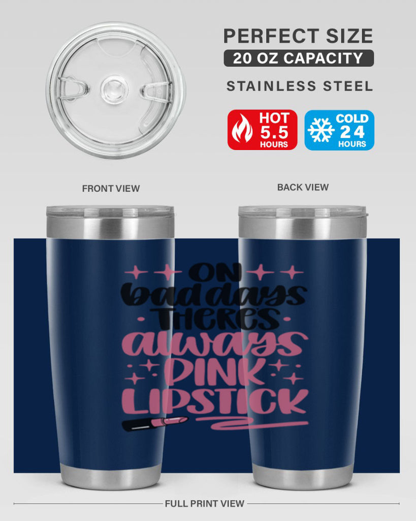 On Bad Days There∩s Always Pink Lipstick Style 33#- make up- Tumbler