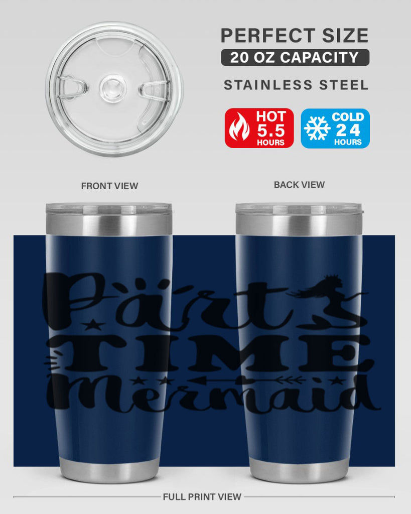 Part Time Mermaid design 535#- mermaid- Tumbler