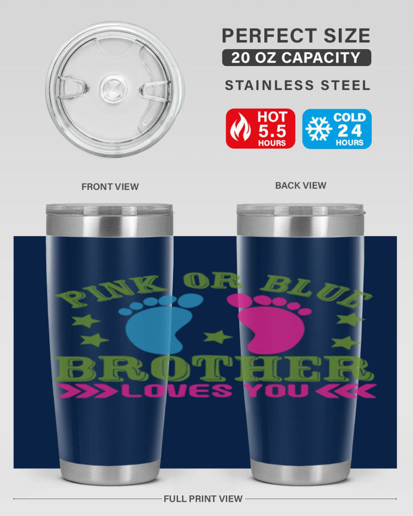Pink or Blue Brother Loves You Style 181#- baby- tumbler