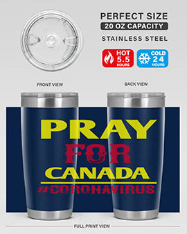Pray For Canada Style 7#- corona virus- Tumbler