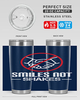 SMILES NOT SHAKES Style 23#- corona virus- Tumbler