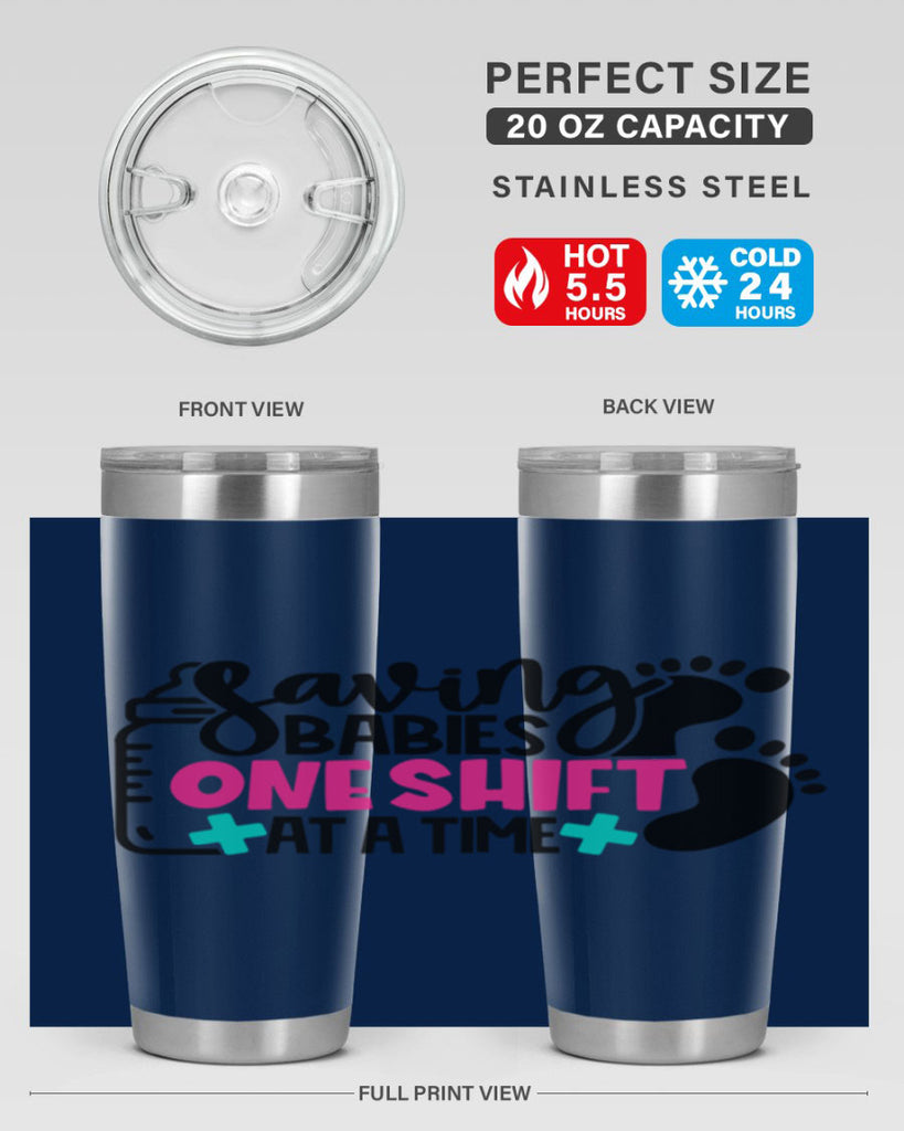 Saving Babies One Shift At A Time Style Style 53#- nurse- tumbler