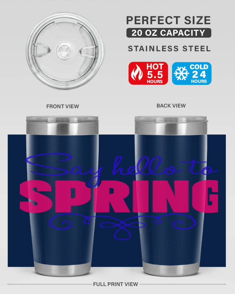 Say Hello to Spring 401#- spring- Tumbler