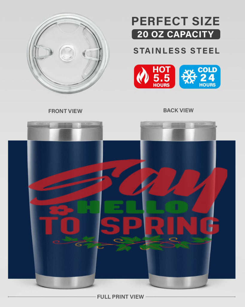 Say Hello to Spring 403#- spring- Tumbler