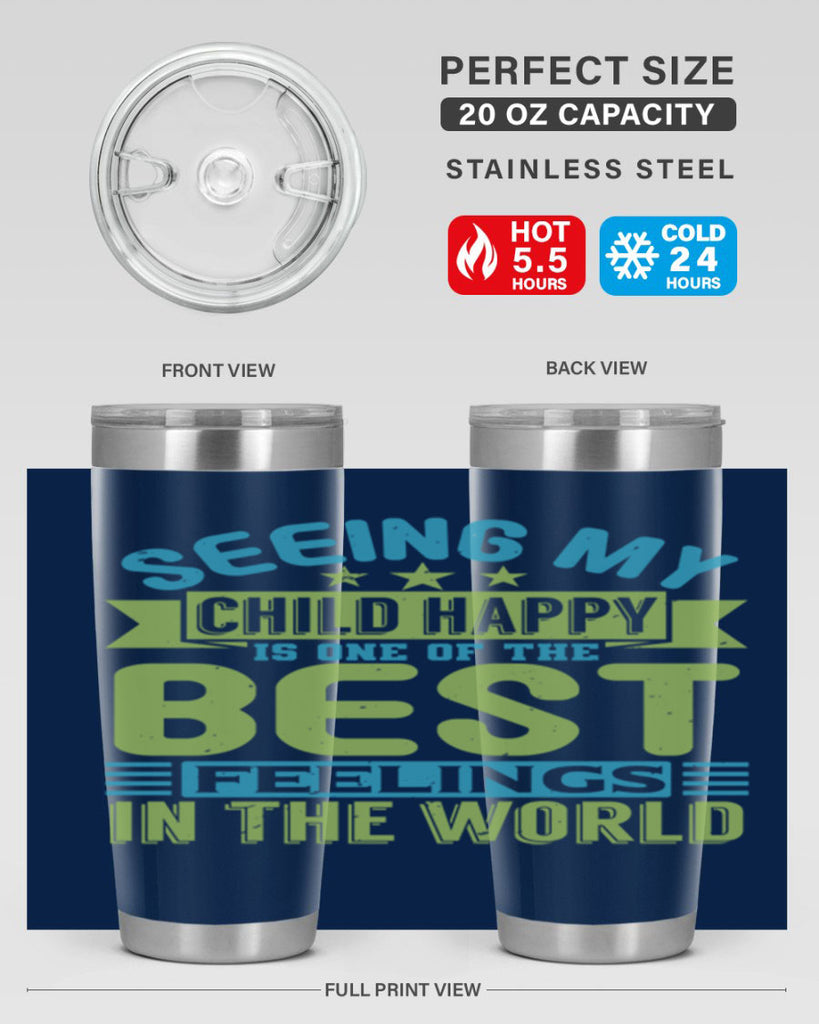 Seeing my child happy is the Best Feeling Style 175#- baby- tumbler