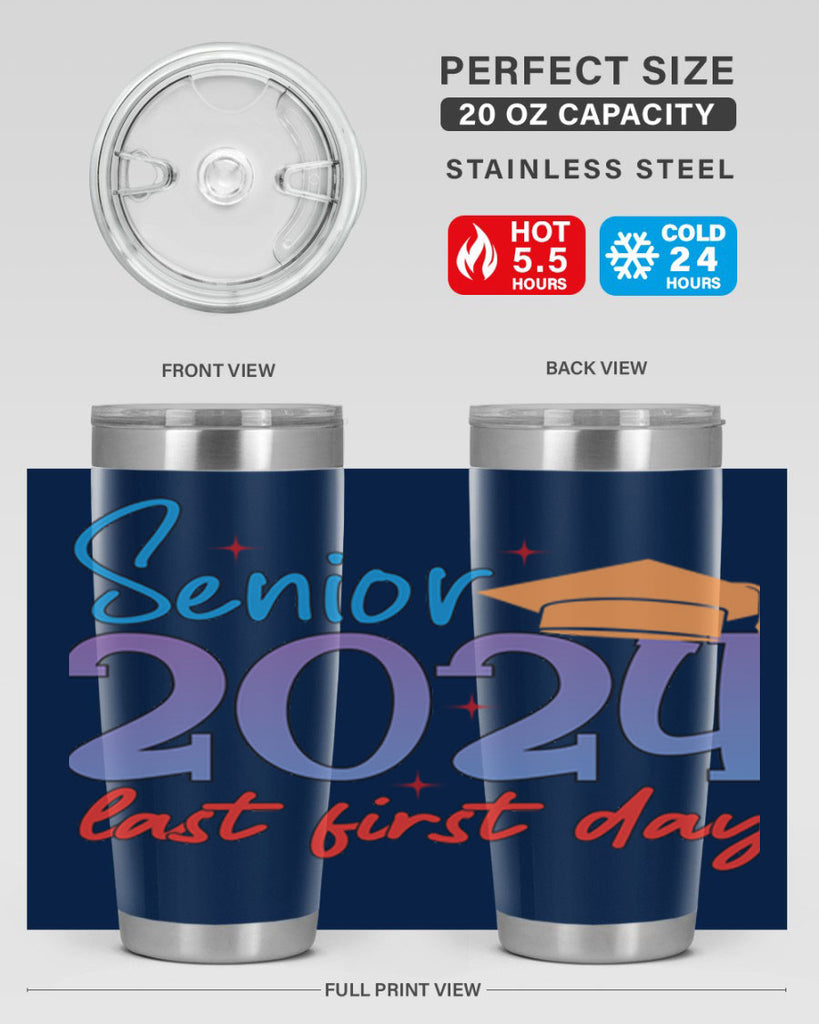 Senior 2024 last first day 12#- 12th grade- Tumbler