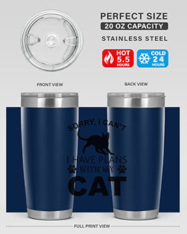 Sorry I Cant Style 116#- cat- Tumbler