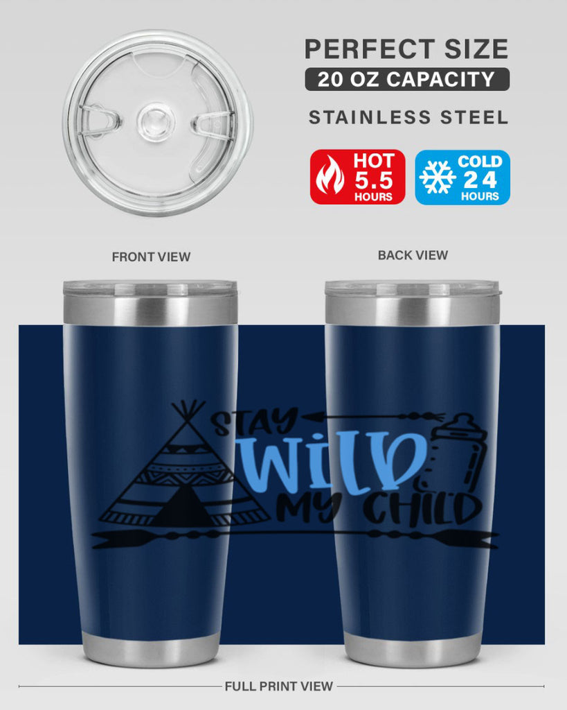 Stay Wild My Child Style 24#- baby- tumbler