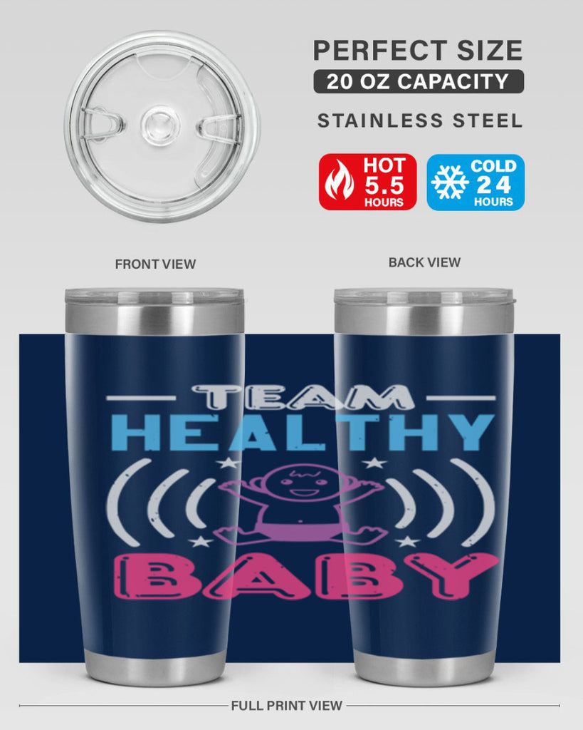 Team Healthy Baby Style 11#- baby shower- tumbler