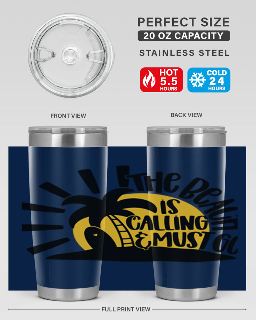 The Beach Is Calling Must Go Style 13#- summer- Tumbler