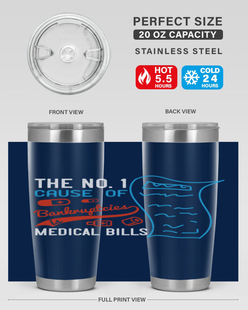 The No cause of bankruptcies is medical bills Style 21#- medical- tumbler