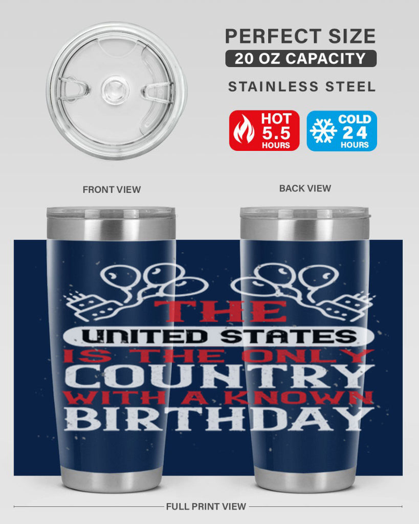 The United States is the only country with a known birthday Style 192#- Fourt Of July- Tumbler