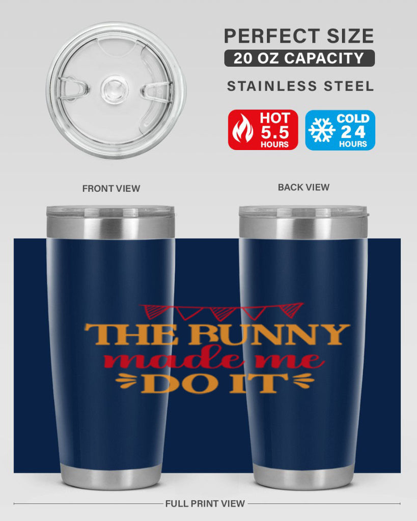 The bunny made me do it 528#- spring- Tumbler