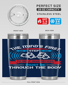The minds first step to selfawareness must be through the body Style 19#- self awareness- Tumbler