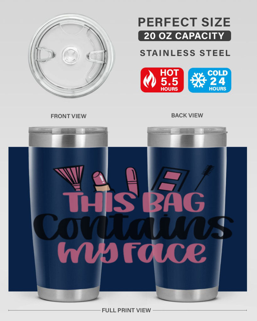 This Bag Contains My Face Style 14#- make up- Tumbler