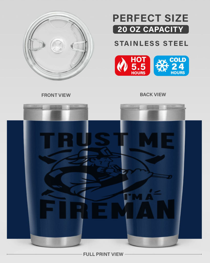 Trust me Style 16#- fire fighter- tumbler