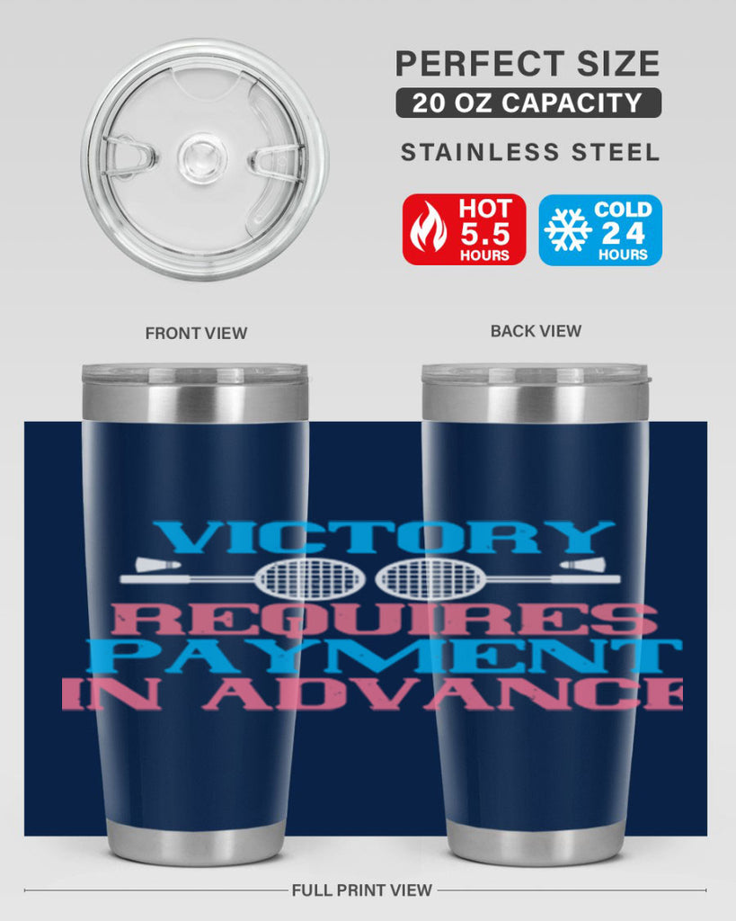 Victory requires payment in advance 1782#- badminton- Tumbler