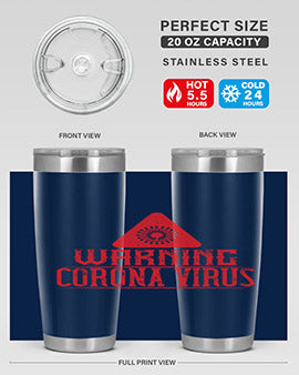 Warning corona virus one Style 18#- corona virus- Tumbler