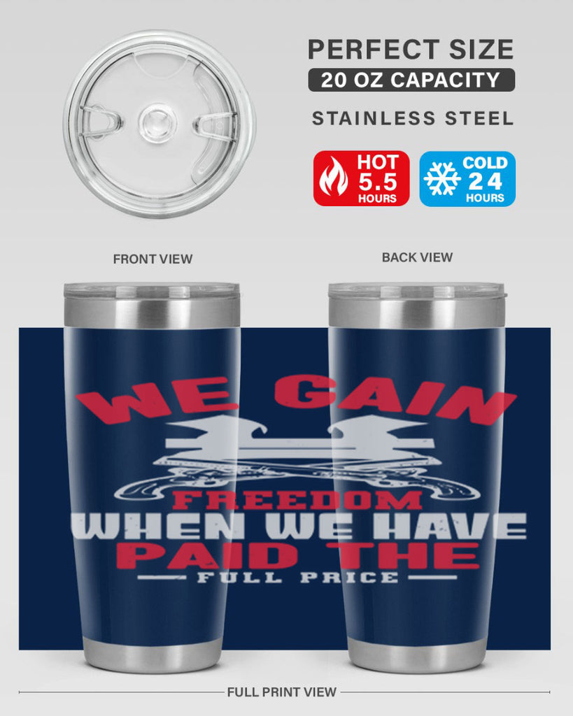 We gain freedom Style 55#- Fourt Of July- Tumbler