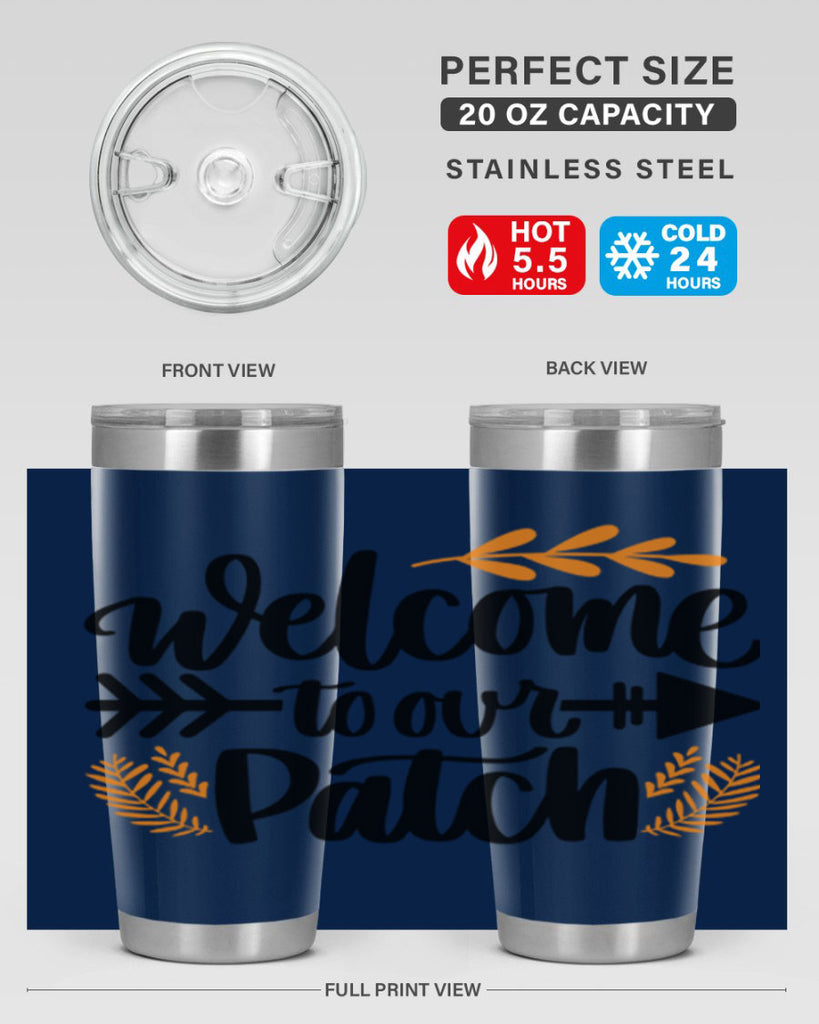 Welcome To Our Patch 517#- fall- Tumbler