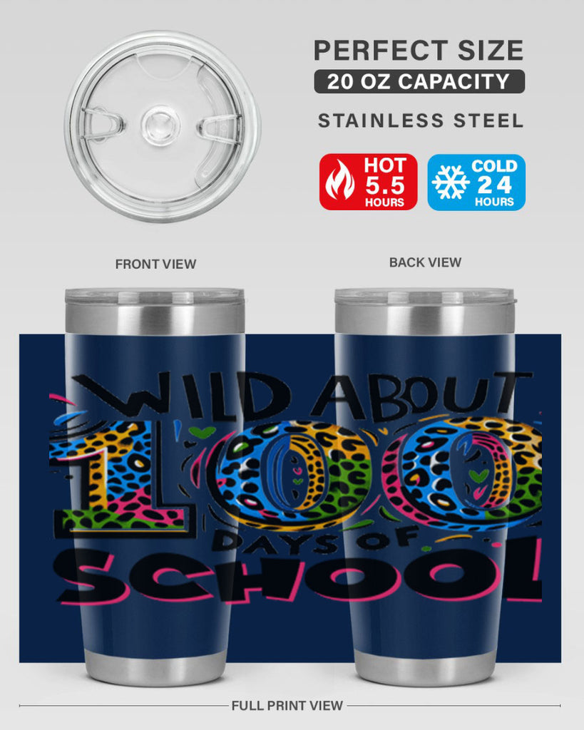 Wild about 100 days Sublimation 58#- 100 days of school- Tumbler