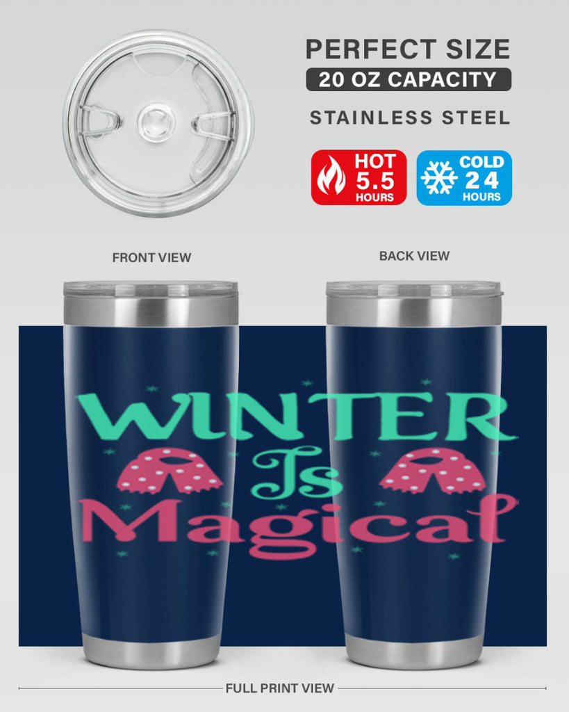 Winter is Magical 560#- winter- Tumbler