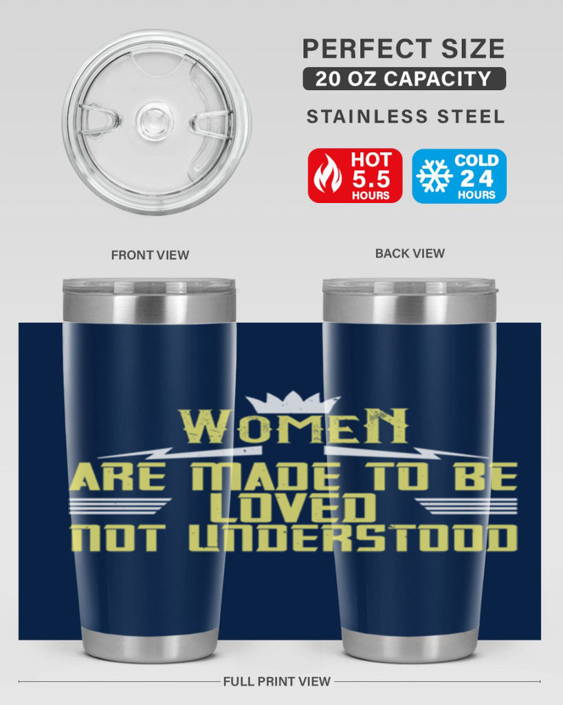 Women are made to be loved not understood Style 13#- womens day- Tumbler