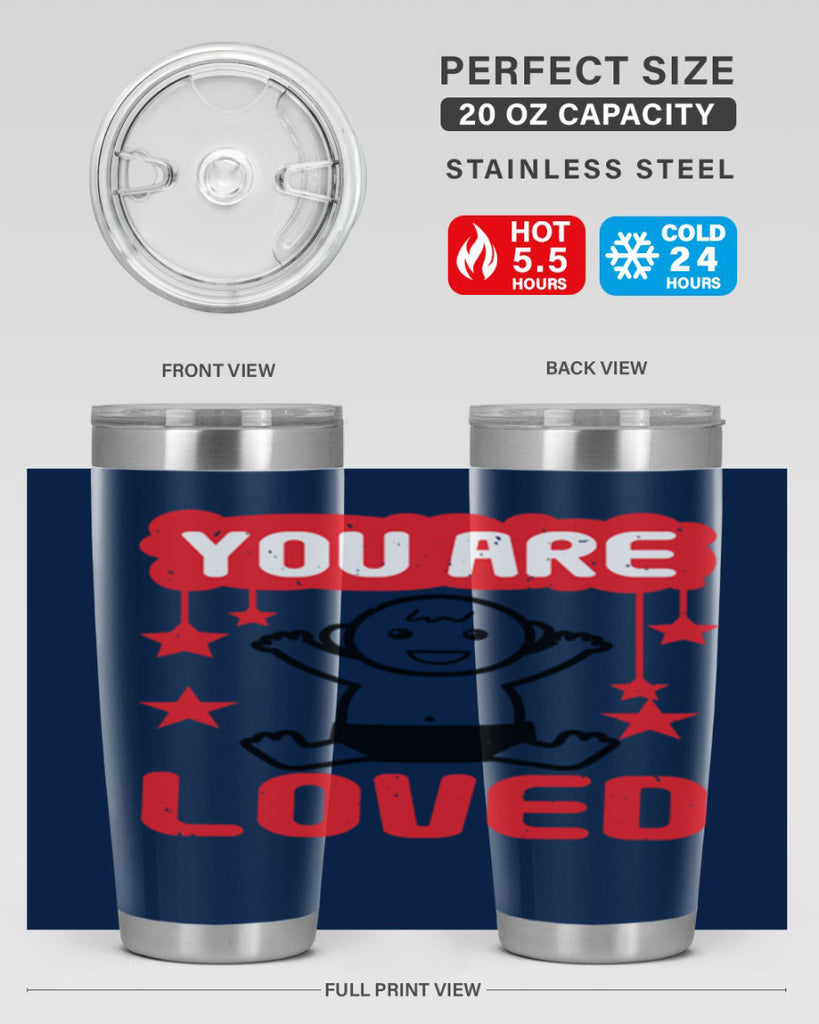 You are loved Style 5#- baby shower- tumbler
