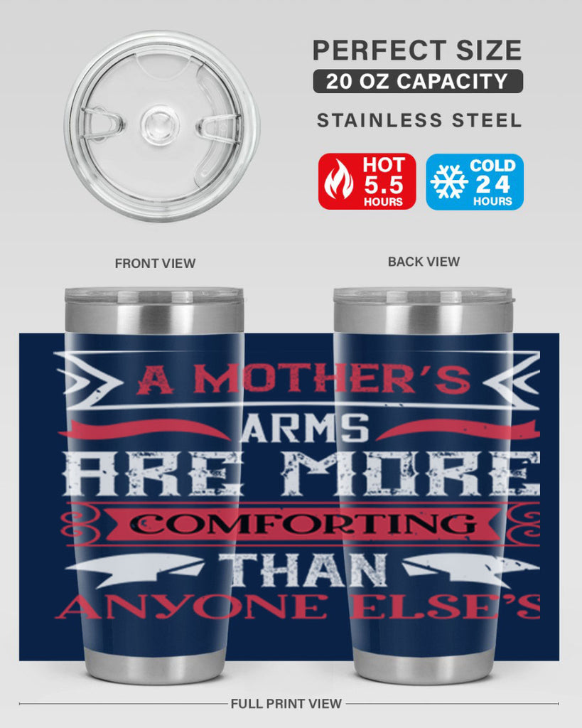 a mother’s arms are more 4#- mothers day- Tumbler
