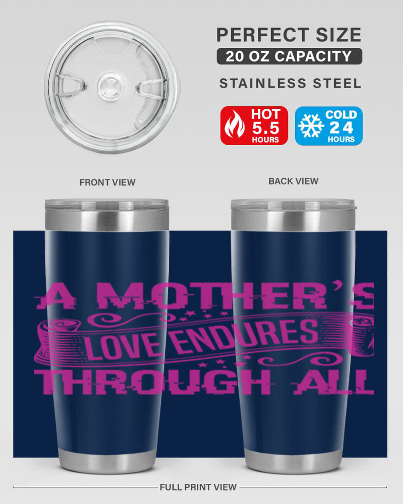 a mothers love endures through all 33#- mothers day- Tumbler
