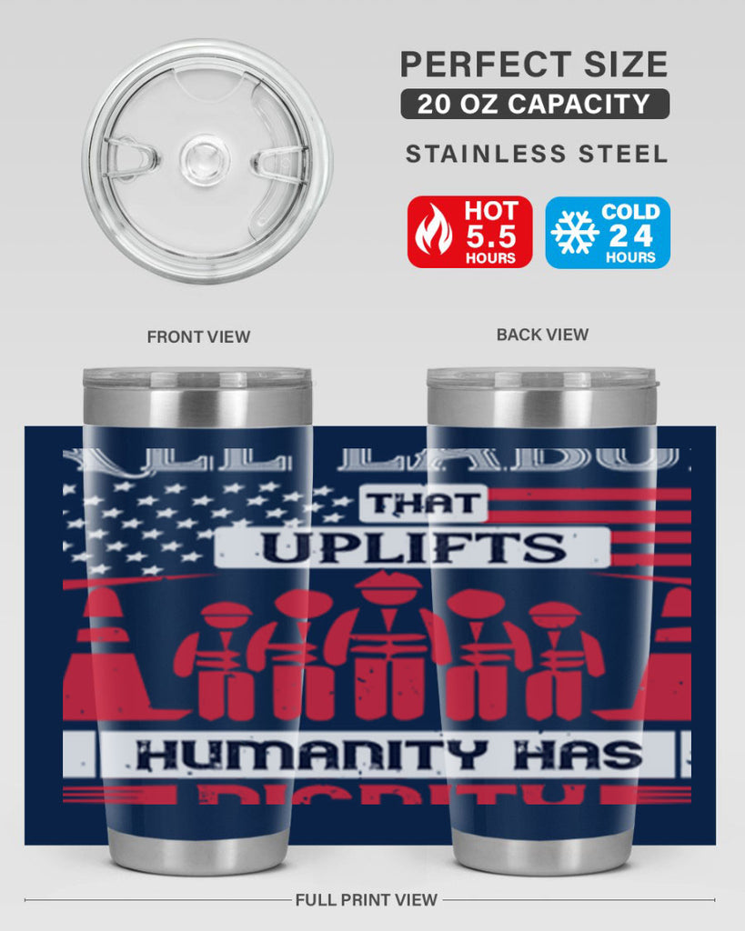 all labor that uplifts humanity has dignity 46#- labor day- Tumbler