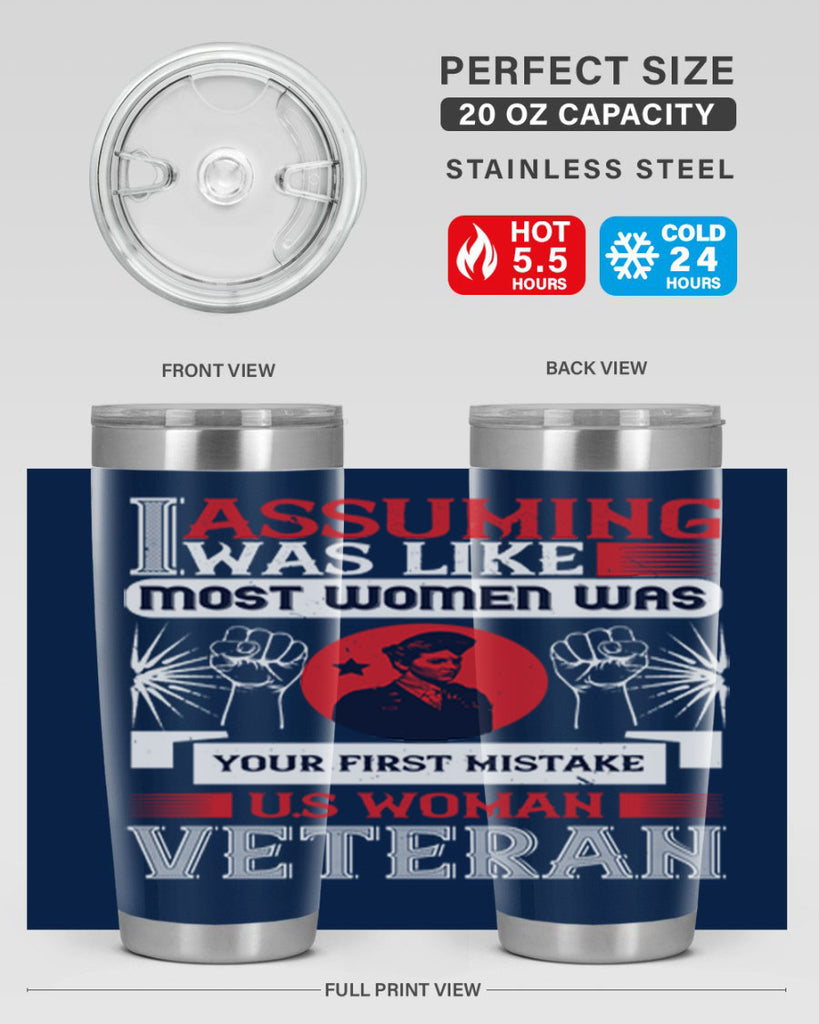 assuming i was like most women was your first misktake us women veteran 72#- Veterns Day- Tumbler