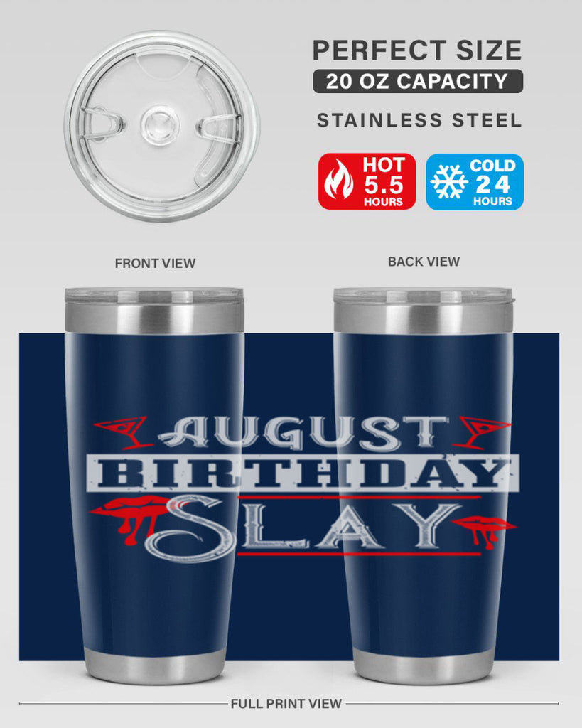 august birthday slay Style 61#- birthday- tumbler