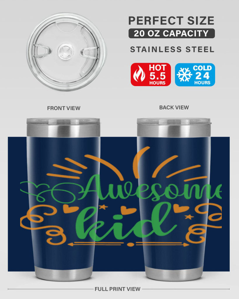 awesome kid 111#- fathers day- Tumbler