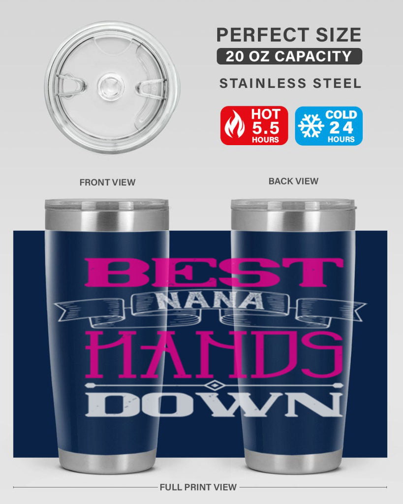 best nana hands down 35#- grandma - nana- Tumbler
