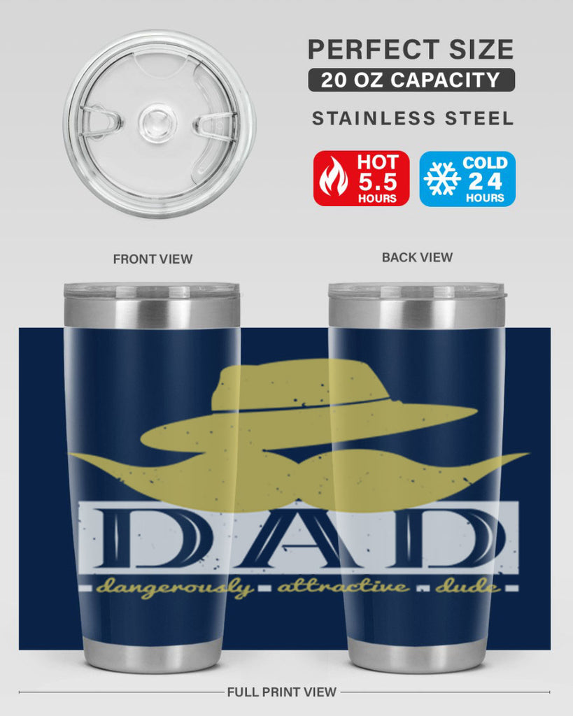 dad dangerously attractive 242#- fathers day- Tumbler