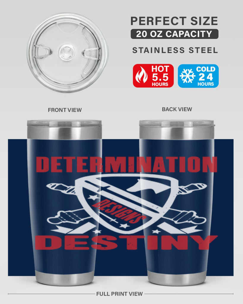 determination is destiny Style 29#- Fourt Of July- Tumbler
