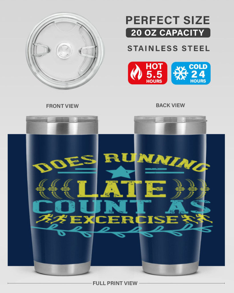 does running late count as excercise 46#- running- Tumbler
