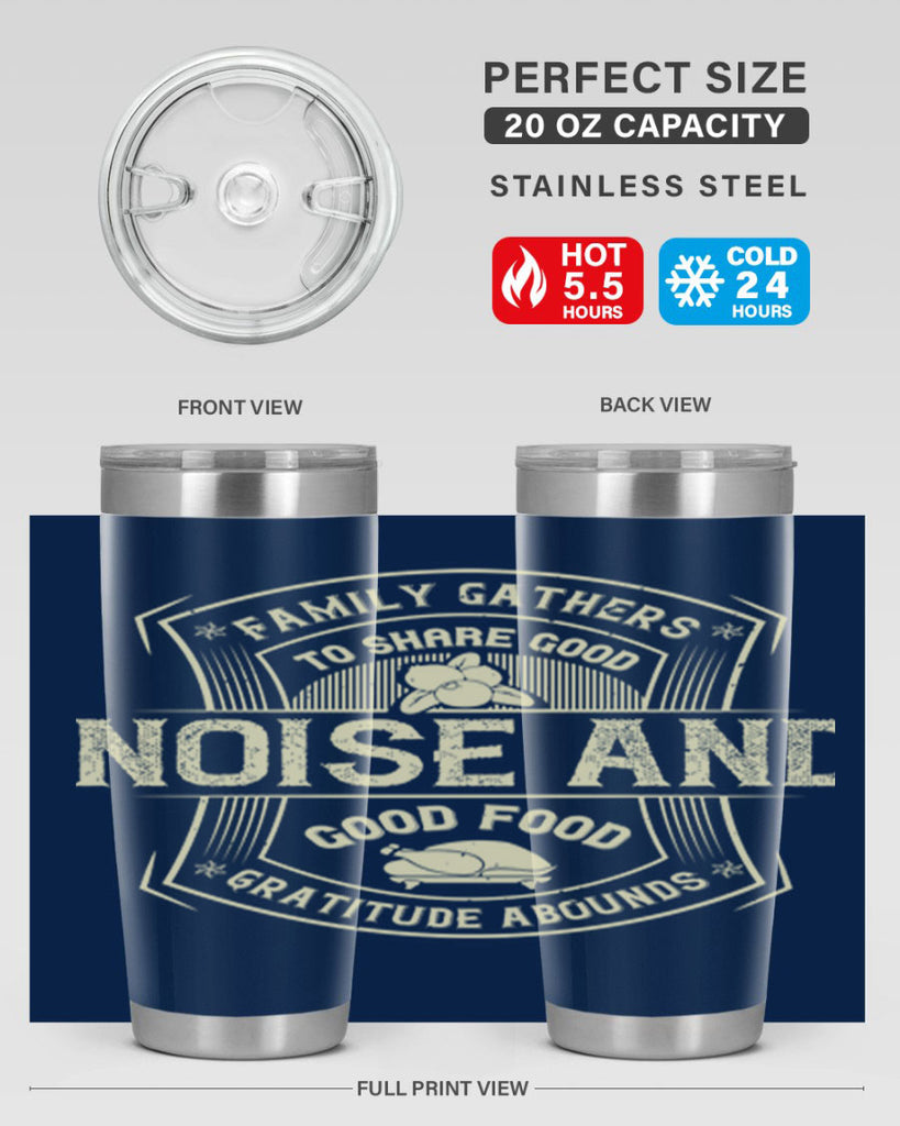 family gathers to share good noise and good food gratitude abounds 48#- thanksgiving- Tumbler