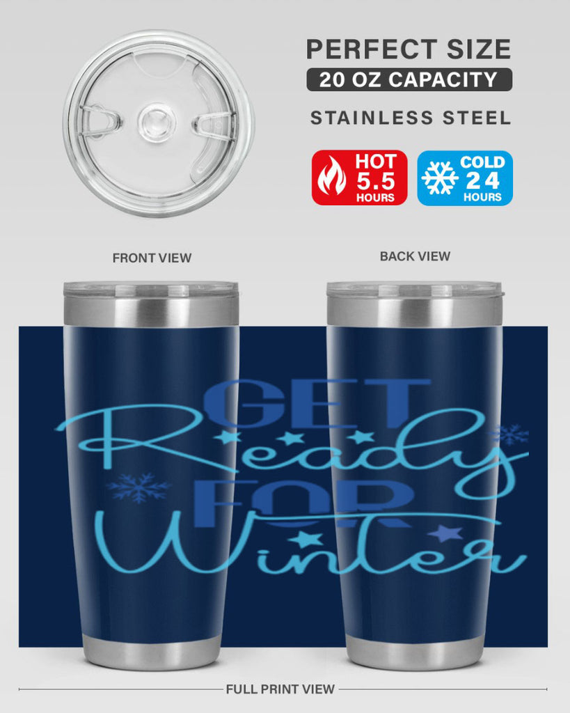 get ready for winter 113#- winter- Tumbler