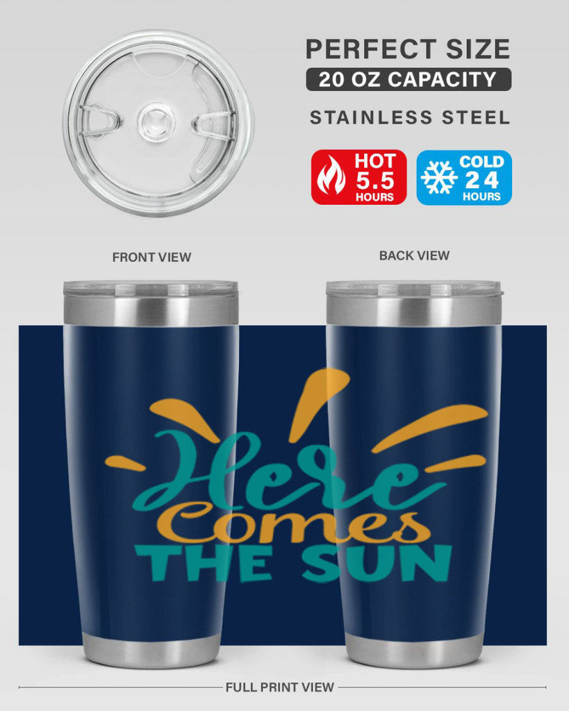 here comes the sun Style 95#- summer- Tumbler