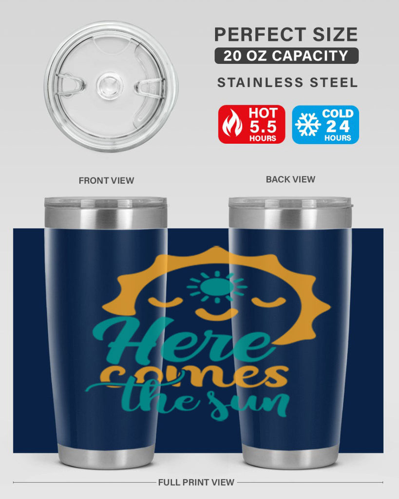 here comes the sun Style 96#- summer- Tumbler