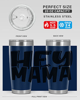 hey mama Style 17#- autism- Tumbler