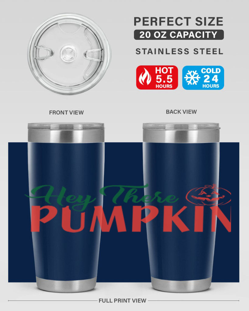 hey there pumpkin 305#- fall- Tumbler