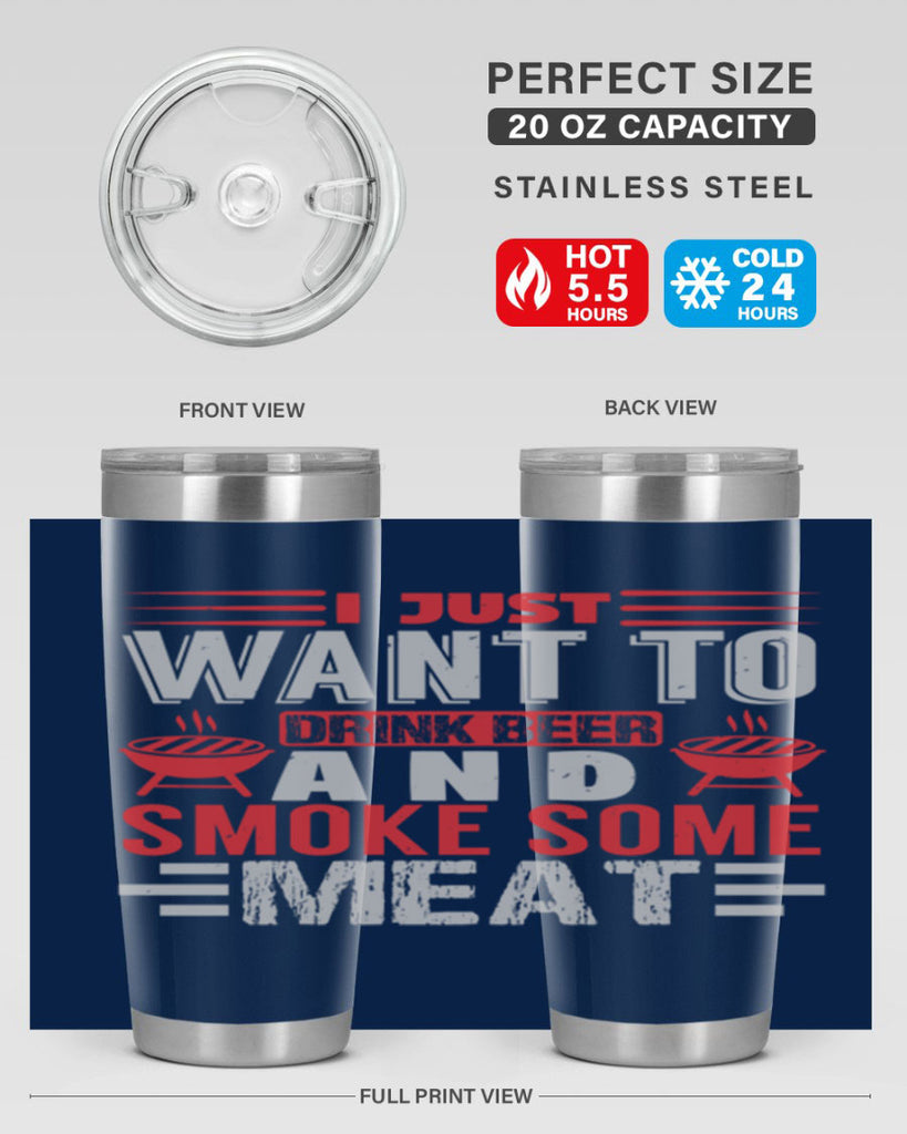 i just want to drink beer 41#- bbq- Tumbler