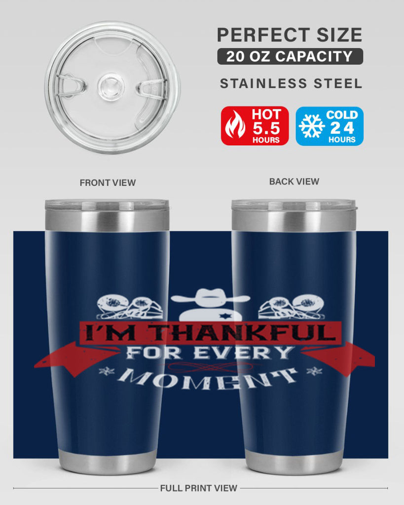 i’m thankful for every moment 24#- thanksgiving- Tumbler