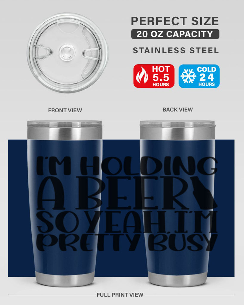 im holding a beer so yeah 32#- beer- Tumbler